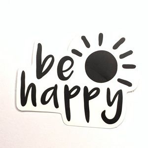 Be Happy Vinyl Sticker